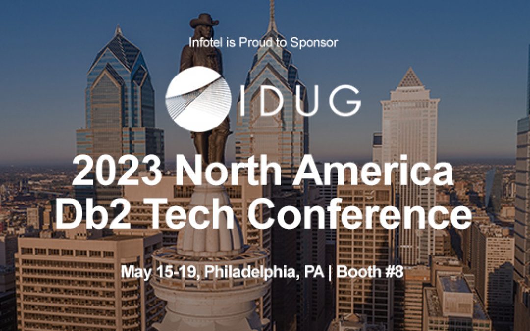 Infotel Announces Sponsorship and Speaking Engagement at 2023 IDUG North America Db2 for IBM z/OS Tech Conference