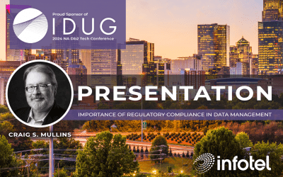 Infotel to Sponsor IDUG NA 2024 and Craig S. Mullins’ Presentation on the Importance of Regulatory Compliance in Data Management